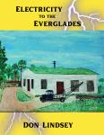 Electricity to the Everglades- Large Prin